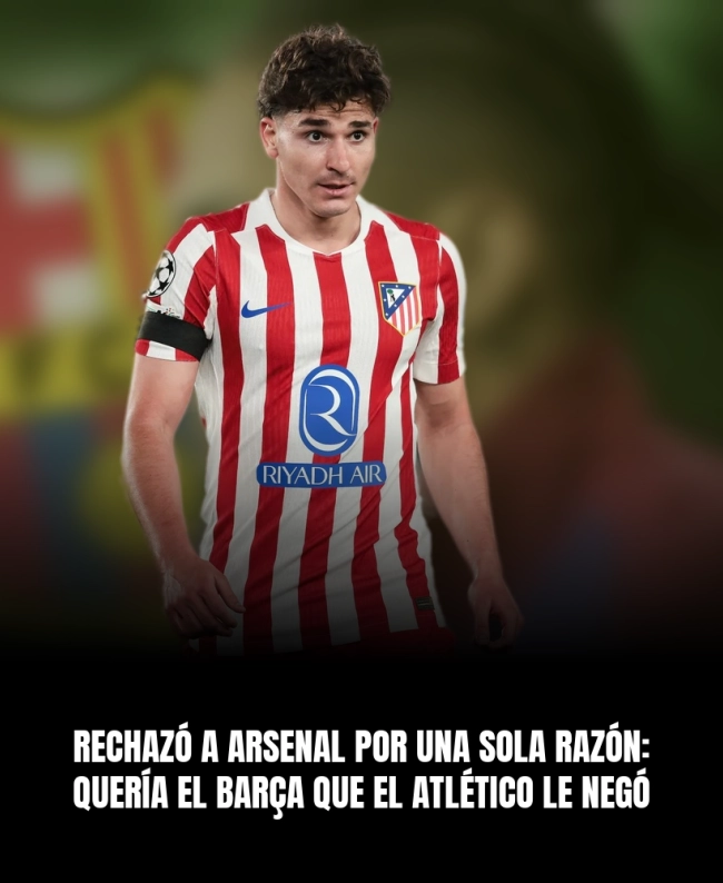 Rechazó a Arsenal por una sola razón: quería el Barça que el Atlético le negó Rechazó a Arsenal por una sola razón: quería el Barça que el Atlético le negó