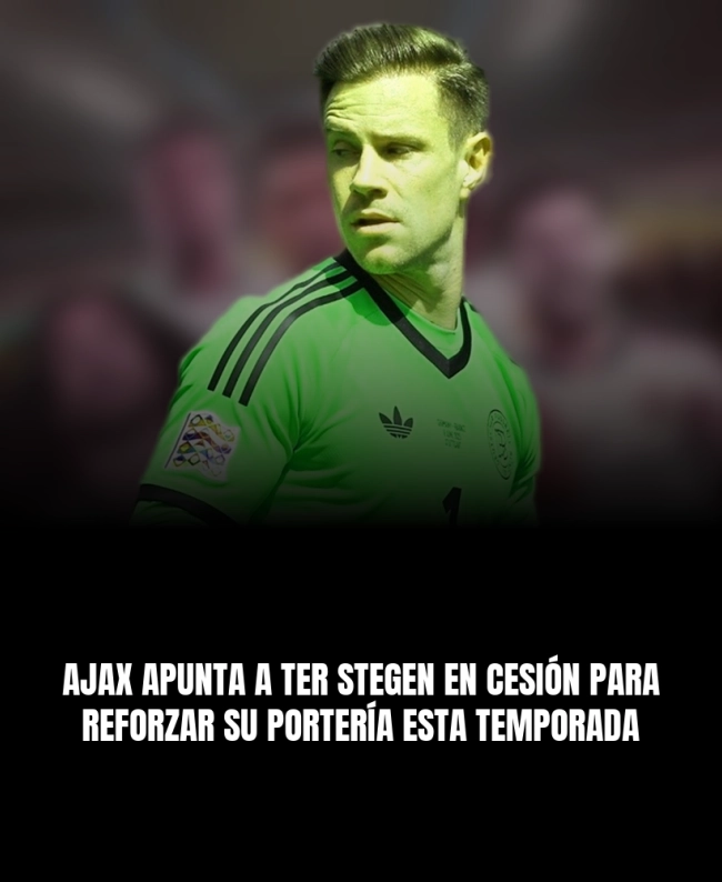 Ajax apunta a Ter Stegen en cesión para reforzar su portería esta temporada