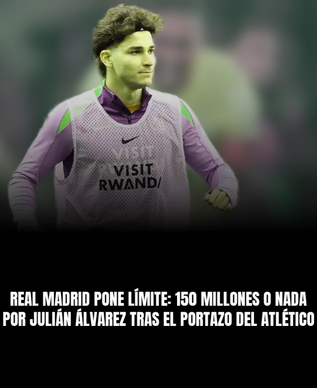 Real Madrid pone límite: 150 millones o nada por Julián Álvarez tras el portazo del Atlético Real Madrid pone límite: 150 millones o nada por Julián Álvarez tras el portazo del Atlético