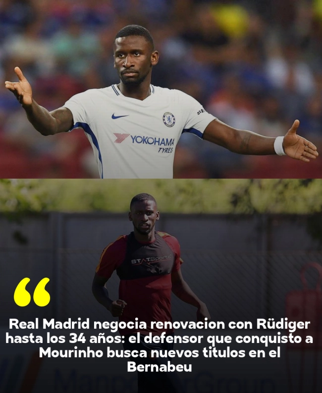 Real Madrid negocia renovación con Rüdiger hasta los 34 años: el defensor que conquistó a Mourinho busca nuevos títulos en el Bernabéu