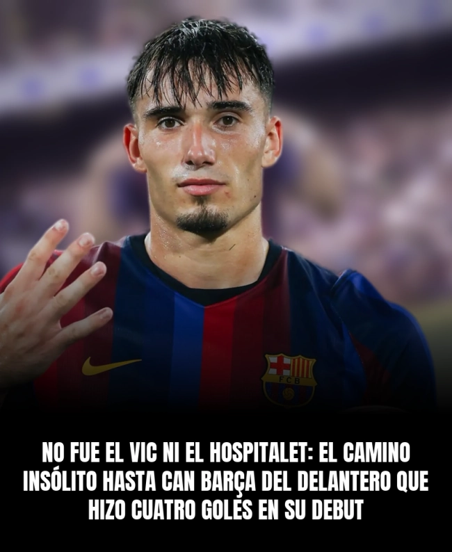 No fue el Vic ni el Hospitalet: el camino insólito hasta Can Barça del delantero que hizo cuatro goles en su debut No fue el Vic ni el Hospitalet: el camino insólito hasta Can Barça del delantero que hizo cuatro goles en su debut