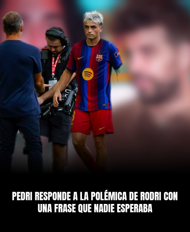 Pedri responde a la polémica de Rodri con una frase que nadie esperaba Pedri responde a la polémica de Rodri con una frase que nadie esperaba