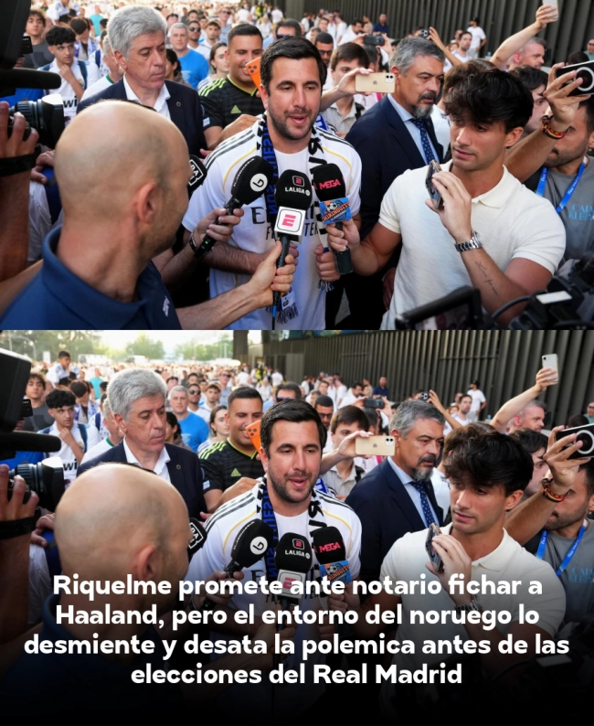 Riquelme promete ante notario fichar a Haaland, pero el entorno del noruego lo desmiente y desata la polémica antes de las elecciones del Real Madrid