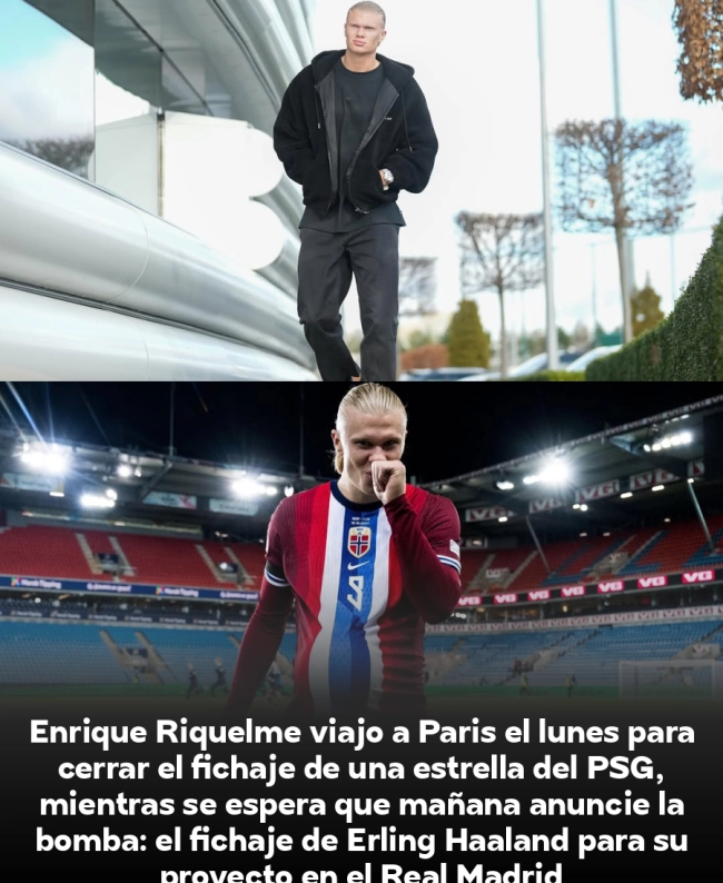 ¡BOMBAZO! Riquelme viaja a París para fichar estrella del PSG y mañana anuncia a Haaland como galáctico de su Real Madrid ¡BOMBAZO! Riquelme viaja a París para fichar estrella del PSG y mañana anuncia a Haaland como galáctico de su Real Madrid