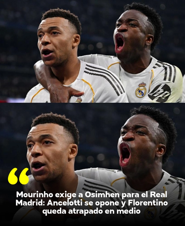 Mourinho exige a Osimhen para el Real Madrid: Ancelotti se opone y Florentino queda atrapado en medio