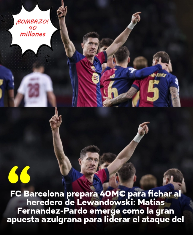 FC Barcelona prepara 40M€ para fichar al heredero de Lewandowski: Matias Fernandez-Pardo emerge como la gran apuesta azulgrana para liderar el ataque del futuro