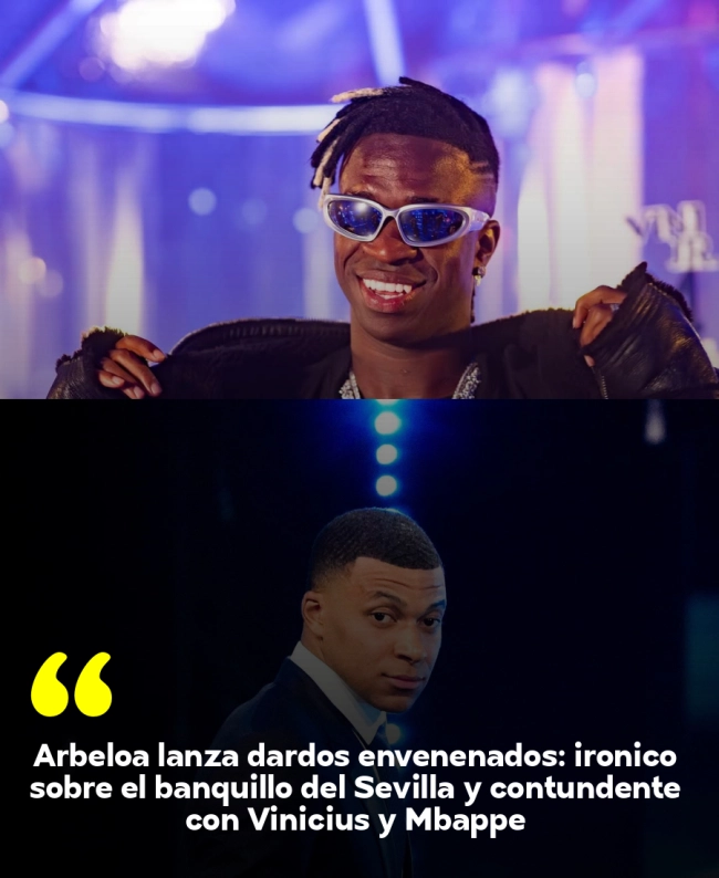 Arbeloa lanza dardos envenenados: irónico sobre el banquillo del Sevilla y contundente con Vinicius y Mbappé