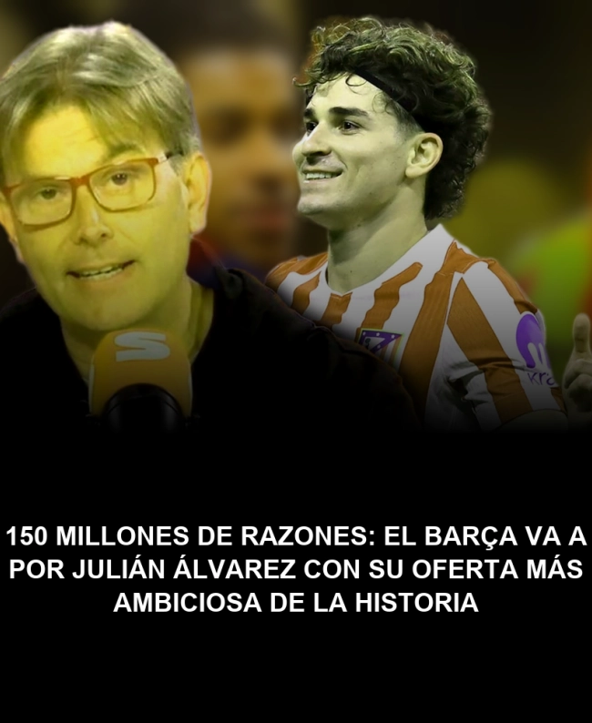 150 millones de razones: El Barça va a por Julián Álvarez con su oferta más ambiciosa de la historia 150 millones de razones: El Barça va a por Julián Álvarez con su oferta más ambiciosa de la historia